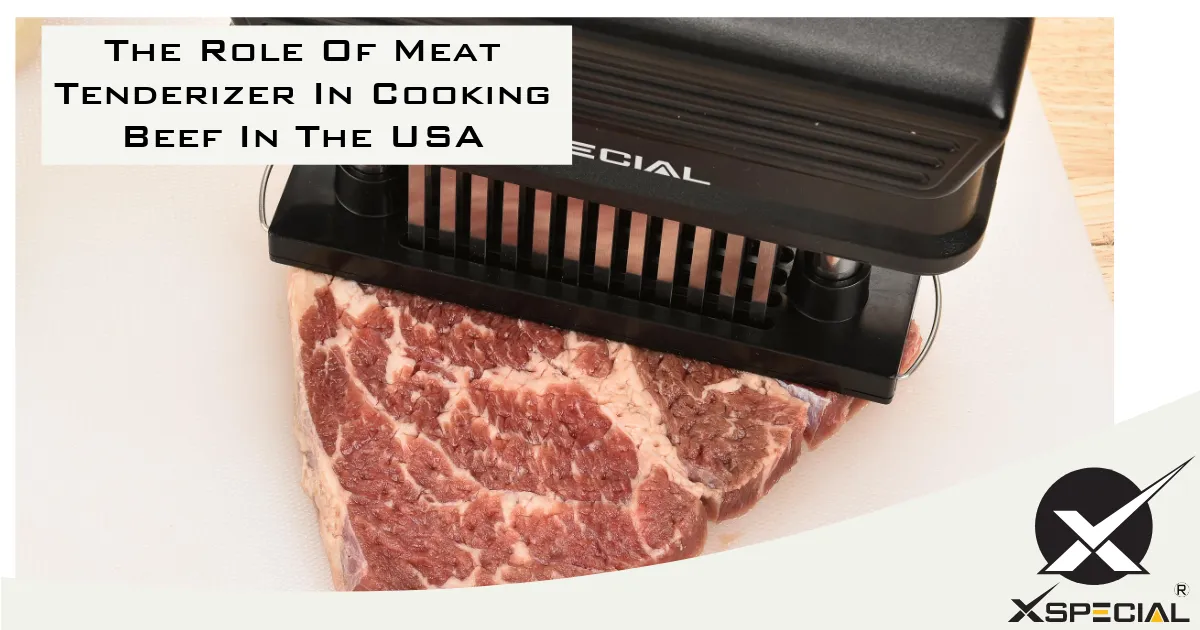 The Role Of Meat Tenderizer In Cooking Beef In The USA